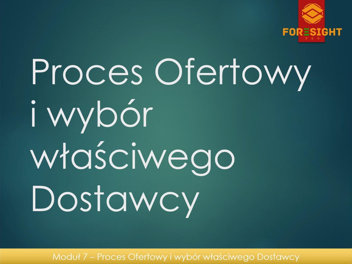 Dostęp do modułu 7. Proces ofertowy i wybór właściwego Dostawcy